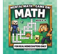 Math For Real Minecrafters Only Ages 6-8: Fun & Cool Math Practice from Grade 1 - Addition and Subtraction as Puzzle Challenges