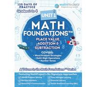 Math Foundations™: Place Value, Addition & Subtraction | Grades 2 to 4: Build strong number sense with daily practice in place value, addition, ... and real-world math skills for Grades 2-4.