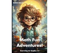Math Fun Adventures!: Exercises for Grades 1-3