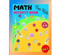 Math Games Activity for Kids Vol 2: A Big Back To School Dot To Dot, Coloring, Mazes, Spot the Difference, Word Search and Count & Number