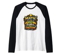 Math Gives Us Hope Every Problem Has A Solution Creative Fun Maglia con Maniche Raglan