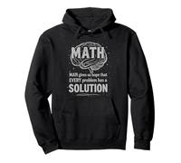 Math Gives Us Hope Every Problem Has A Solution Funny Quote Felpa con Cappuccio