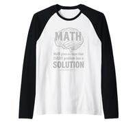 Math Gives Us Hope Every Problem Has A Solution Funny Quote Maglia con Maniche Raglan