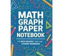Math Graph Paper Notebook: 1/2 Inch Squares | Large 8.5 x 11 Quad Ruled Grid for Kids Ages 6-10