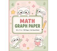 Math Graph Paper Notebook: Cute Kawaii Cat Grid Paper Pad 8.5 x 11, 100 Pages, 4x4 Quad Ruled Composition Book for Kids, Girls, Students, Science, Drawing & School