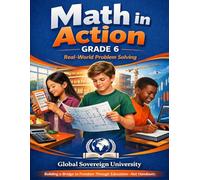 Math in Action: Grade 6 Real-World Problem Solving: Master Ratios, Integers, Fractions, Statistics & Pre-Algebra Through Professional Scenarios - Student Edition