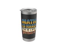 Math Is Hard So Is Life Get Over It Reality Advice ||- Bicchiere termico in acciaio inox doppia parete