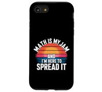 Math Is My Jam And I'm Here To Spread It Logica nerd --- Custodia per iPhone SE (2020) / 7 / 8