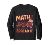 Math Is My Jam And I'm Here To Spread It Logica nerd -- Maglia a Manica