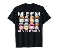 Math Is My Jam Divertente Insegnante di Matematica Algebra Calcolo Studente Maglietta