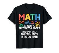 Math Is Not A Spectator Sport Myth Student Learning Maglietta