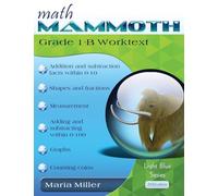 Math Mammoth Grade 1-B Worktext