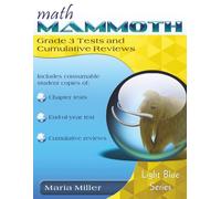 Math Mammoth Grade 3 Tests and Cumulative Reviews: 2024 edition (b&w)