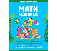 Math Marvels: Kindergarten Workbook Ages 4-5: Numbers 1-20, Addition & Subtraction, Shapes, and Fun Math Activities (The Math Adventure Series Book 2)
