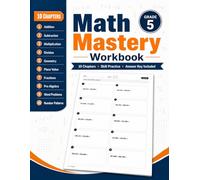 Math Mastery Workbook for Grade 5: More Than 700 Practice Exercises for Large Numbers, Fractions, Multiplication, Division, Geometry, Place Value, ... Problems, Number Patterns, and Answer Key
