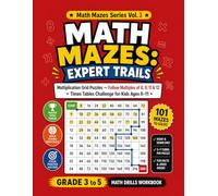 Math Mazes Expert Trails: Multiplication Grid Puzzles - Follow Multiples of 8, 9, 11 & 12 | Times Tables Challenge for Kids Ages 8-11 | Grade 5 Math Drills Workbook (Series 3)