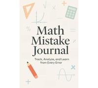 Math Mistake Journal Track, Reflect, and Learn from Every Error: | Math Error Logbook For High School & Upper Secondary Students | Mistake tracker| Study aid|