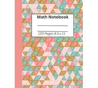 Math Notebook: 1/2 Inch Squares Lined Graph Paper Composition Notebook to Mathematics for Kids (120 pages, 8.5 x 11 inches)