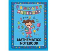 Math notebook: 120 Days of Math Practice: Number Tracing, Counting, and Fun Activities for Early Learners