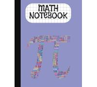 Math Notebook: Graph Paper Notebook for Math, Science, and Engineering Students: Perfect for Geometry, Algebra, Physics, and STEM Projects