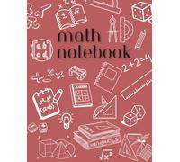 Math Notebook with 5 x 5 Quad Ruled Paper: 120-Page Grid Paper Notebook for Math Practice and Calculations