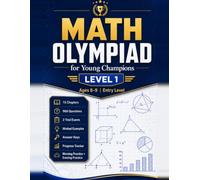 Math Olympiad for Young Champions: Level 1, Ages 8-9: An Entry-Level Workbook with 960 Practice Problems, Worked Examples & 2 Trial Exams