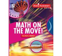 Math on the Move! The Math of Motion