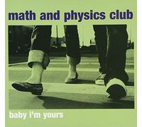 Math & Physics Club - Baby I'm Your's Ep