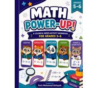 Math Power-Up!: A Colorful Mixed-Activity Workbook for Grades 5-6