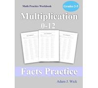 Math Practice Workbook for Grades 2-5: Multiplication Facts Practice