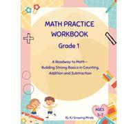 Math Practice Workbook: Grade 1 - A Roadway to Math: Building Strong Basics in Counting, Addition and Subtraction