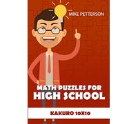 Math Puzzles For High School: Kakuro 10x10: 1