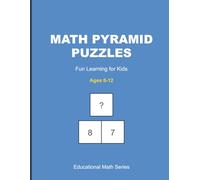 Math Pyramid Puzzles: 20+ Fun Addition Games for Kids 5-12