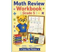 Math Review Workbook for Kids Grade 5: Fractions, Decimals, Volume, Coordinate Planes, Expressions and Word Problems | Grade 5