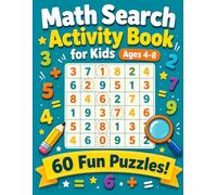 Math Search Activity Book for Kids Ages 4-8: 60 Fun Number Search Puzzles to Build Math Skills, Number Recognition, and Concentration - Perfect for Preschool, Kindergarten, and Early Elementary