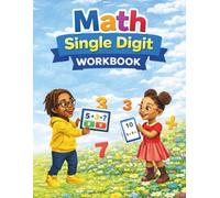 Math Single Digit Workbook: Single Digit Adding and Subtracting for 1st and 2nd Grade