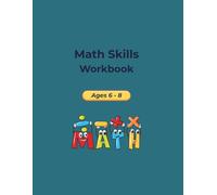 Math Skills Workbook: Ages 6-8 | Addition, Subtraction, Word Problems & Multiplication