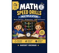 Math Speed Drills: Multiplication 90 Days of Timed Practice Workbook with 4,500+ Multiplication Facts for Kids Ages 7-10 | Grades 2-5