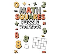 Math Squares Puzzle Workbook: Fun Addition & Subtraction Practice for Kids