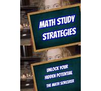 Math Study Strategies: Unlock Your Hidden Potential