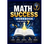 Math Success Workbook for Grade 7: Practice in Fractions, Decimals, Ratios, Expressions, Equations, Geometry, and Problem Solving with Review Tests and Answer Key