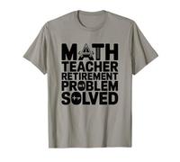 Math Teacher Retirement Funny Humor Appreciating Educator Maglietta