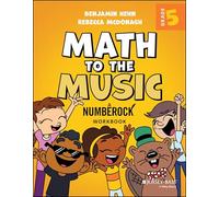 Math to the Music: A Numberock Workbook, Grade 5