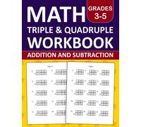 Math Triple Digit-Quadruple Digit Addition and Subtraction Workbook For For Grades 3-5 with Regrouping: Triple-Quadruple Digit Practice Workbook For ... Subtraction Exercises Book for kids Ages 8-11