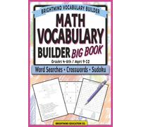 Math Vocabulary Builder - BIG BOOK: Activity Book with Word Searches, Crossword Puzzles, & Sudoku for Grades 4-6 (ages 9-12)