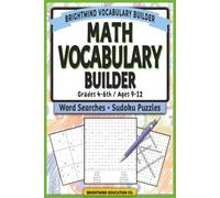 Math Vocabulary Builder: Word Search Puzzles & Sudoku for Grades 4-6 (ages 9-12)