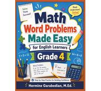 Math Word Problems for English Learners Grade 4: Step-by-Step Practice with Vocabulary Help, Sentence Frames, and Answer Support