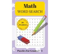 Math Word Search Puzzle Book for Grades 1-3: Word Searches with Easy to Ready Print about Kids Math, Shapes, Geometry and More | 6x9 inches, 110 pages ... Gift for Vacation, Holidays and Free Times