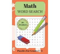 Math Word Search Puzzle Book for Grades 1-3: Word Searches with Easy to Ready Print about Kids Math, Shapes, Geometry and More | 6x9 inches, 110 pages ... Gift for Vacation, Holidays and Free Times