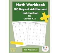 Math Workbook: 100 Days of Addition & Subtraction for Grades K-2, Digits 0-20